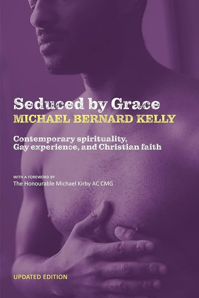 Seduced by Grace: Contemporary spirituality, gay experience and Christian faith